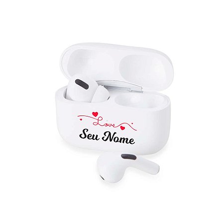 5021 - Fone de Ouvido Bluetooth com Case Carregador Personalizado com Nome  Love