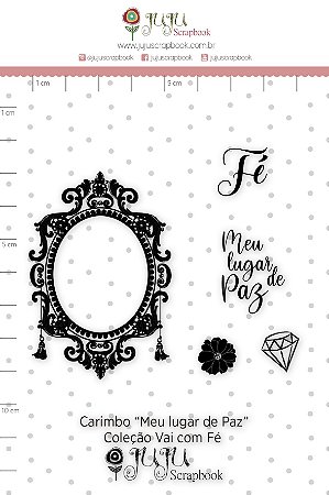 Colecao Vai com Fe - Carimbo G Meu Lugar de Paz - Juju Scrapbook