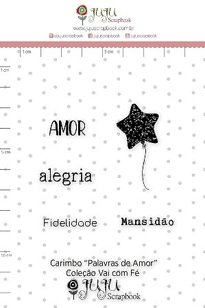 Colecao Vai com Fe - Carimbo M Palavras de Amor - Juju Scrapbook