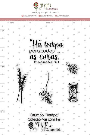 Colecao Vai com Fe - Carimbo M Tempo - Juju Scrapbook