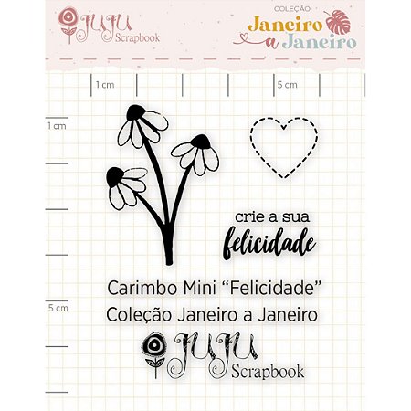 Colecao Janeiro a Janeiro - Carimbo Mini Felicidade - Juju Scrapbook