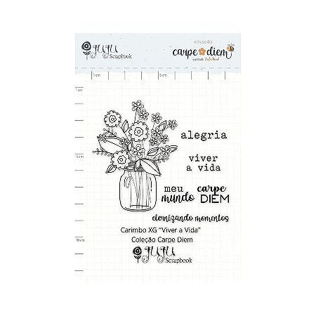 Colecao Carpe Diem - Carimbo XG Viver a Vida - Juju Scrapbook