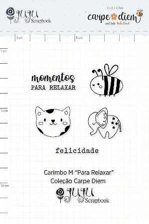 PROMO - Colecao Carpe Diem - Carimbo M Para Relaxar - Juju Scrapbook