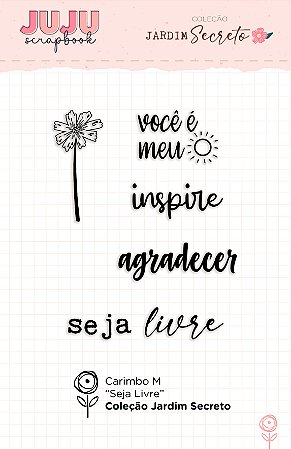 PROMO - Colecao Jardim Secreto - Carimbo M Seja Livre - Juju Scrapbook