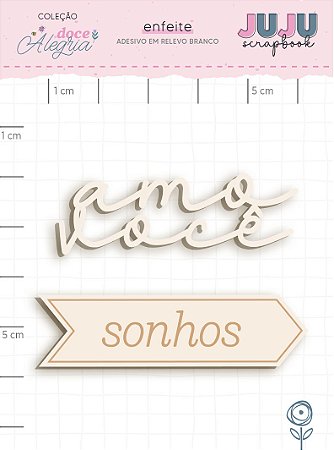 Coleção Doce Alegria - Adesivo em relevo Branco Amo Você - Juju Scrapbook
