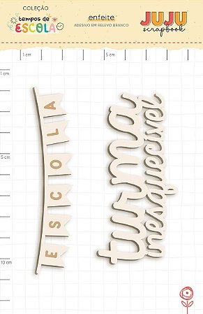 Coleção Tempos de Escola - Adesivo em relevo Branco TURMA INESQUECIVEL - Juju Scrapbook