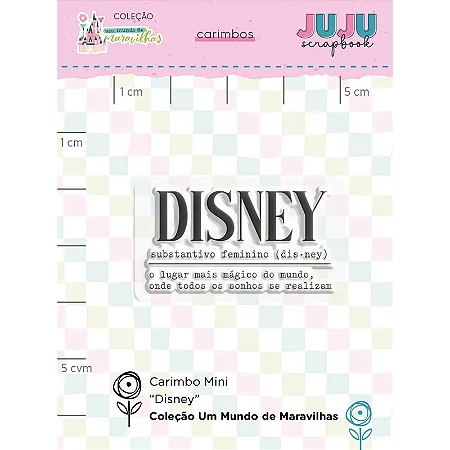 Coleção Um Mundo de Maravilhas - Carimbo Mini Disney - Juju Scrapbook
