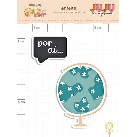 Coleção Alegria de Viver - Aplique em Acrílico - POR AÍ - JUJU Scrapbook