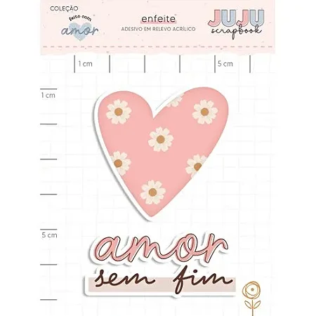 Coleção Feito com Amor - Adesivo em Relevo Acrílico - AMOR SEM FIM - Juju Scrapbook