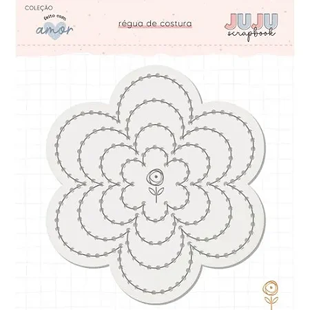 Coleção Feito com Amor - Régua de costura/bordado - FLORESCER - Juju Scrapbook