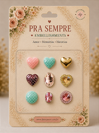 Colecao Pra Sempre - Embellishments Amor em Detalhes - Dany Peres