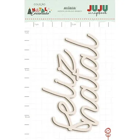 Coleção Natal Encantado - Aplique em Chipboard Branco adesivado - FELIZ NATAL - Juju Scrapbook