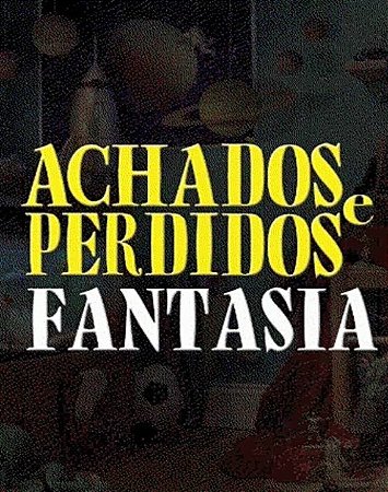 [Digital] Achados e Perdidos: Fantasia