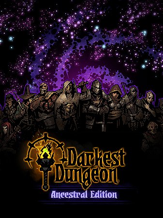 [Digital] Darkest Dungeon: Ancestral Edition - Em Português - PC