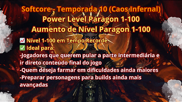 [Serviço] Diablo 4 (Softcore) - Power Level Paragon 1-100 / Aumento de Nível Paragon 1-100 [Temporada 10 - Caos Infernal]