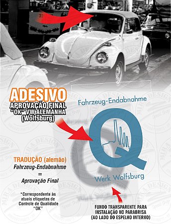 Adesivo APROVAÇÃO FINAL Q  WERK WOLFSBURG VW OK p/ vidro