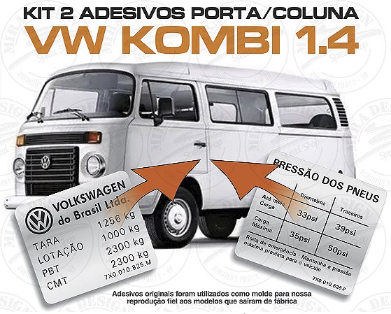 Kit Adesivos TARA LOTAÇÃO PBT + PRESSÃO PNEUS p/ VW Kombi 1.4