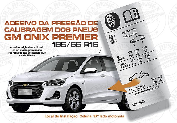 AdesIvo Pressão Pneus GM ONIX 195/55 R16 C/ CHASSI