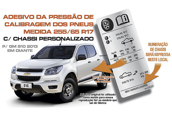 Adesivo Pressão Pneus 255/65 R17 Chevrolet S10 (ESTEPE 16") C/ CHASSI