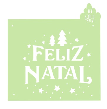 ESTÊNCIL GRASI MORAIS Nº 117 - FELIZ NATAL