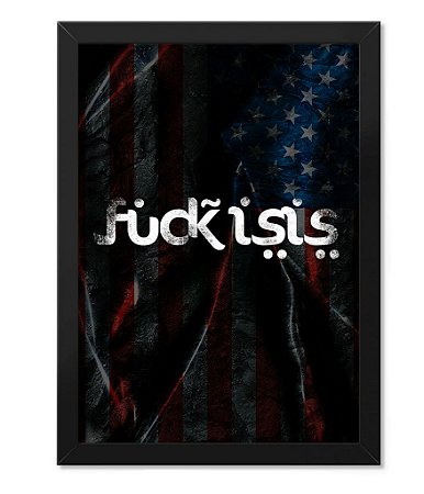 Poster Militar com Moldura Fuck Isis