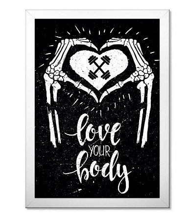 Poster Academia com Moldura Love Your Body Team Six Brasil