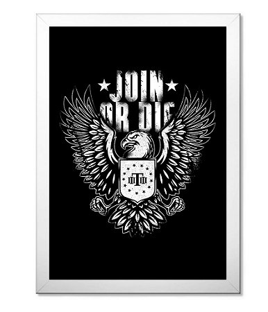 Poster Militar Concept com Moldura Join Or Die Eagle