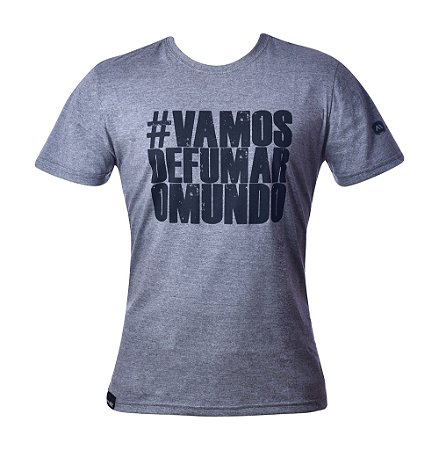 Camiseta: "Vamos Defumar O Mundo"