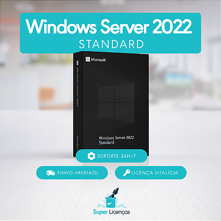 Windows Server 2022 Standard – Envio Imediato