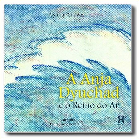 A Anja Dyuchad e o Reino do Ar