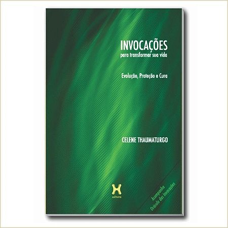 Invocações para Transformar a Sua Vida