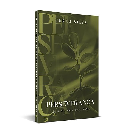 Perseverança - Ela Vence Todas as Dificuldades