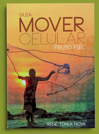 GUIA MOVER CELULAR - FRUTO FIEL