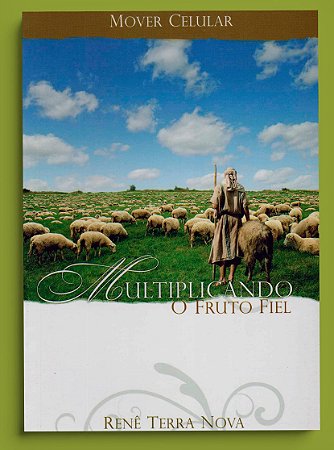 MULTIPLICANDO O FRUTO FIEL