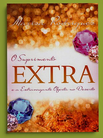 O SUPRIMENTO EXTRA E A EXTRAVAGANTE OFERTA NO DESERTO