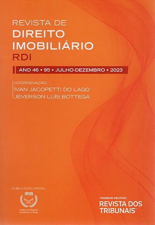 Revista de Direito Imobiliário - RDI - Edição nº 95 - Ed. Thomson Reuters/RT - em parceria com o IRIB