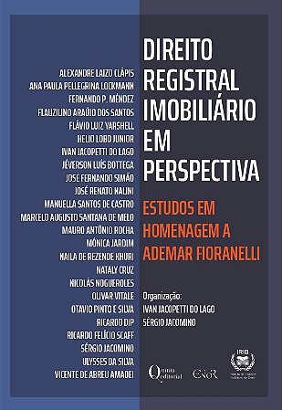 Direito Registral Imobiliário em Perspectiva - Estudos em Homenagem a Ademar Fioranelli - ano 2025