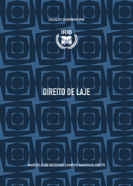 Coleção Cadernos IRIB  nº 11 - Direito de Laje - Marcelo de Rezende Campos Marinho Couto