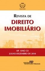 Revista de Direito Imobiliário - RDI - Edição nº 69 - Ed. Thomson Reuters/RT - em parceria com o IRIB