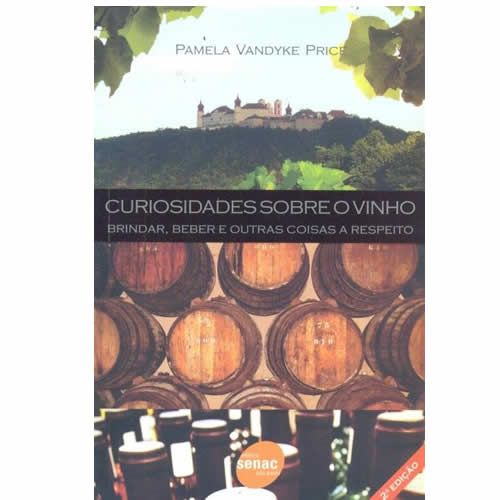 Curiosidades Sobre o Vinho 2° Ed.