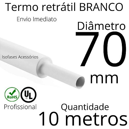 Termo retrátil Branco Ø 70mm diametro 600V até 1KV - Profissional anti-chamas.