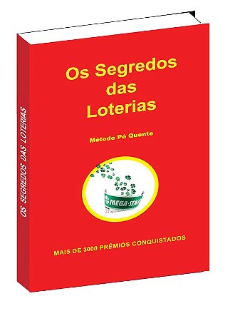 Livro Os Segredos das Loterias - Método Pé Quente