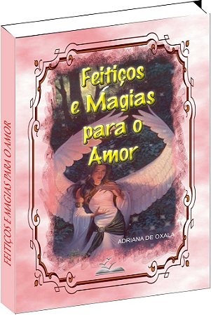 Livro de Feitiços e magias para o Amor