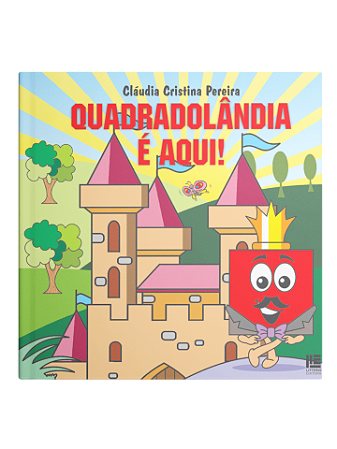 Quadradolândia - Cláudia Cristina Pereira