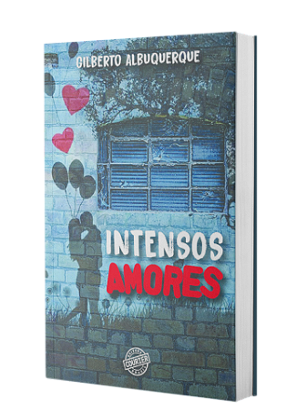 Intensos Amores - Gilberto Albuquerque