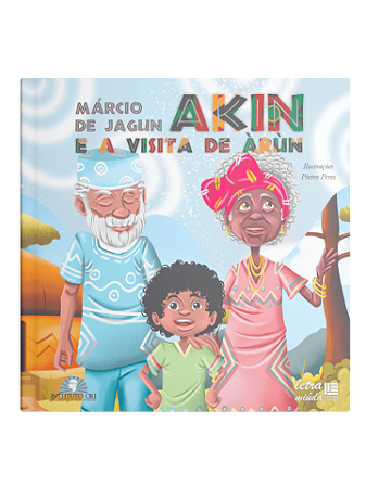 Akin e a Visita de Àrùn - Márcio de Jagun