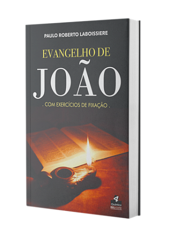 Evangelho de João - Paulo Roberto Laboissiere