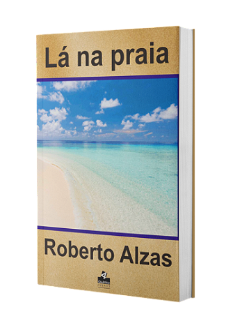 Lá Na Praia - Roberto Alzas