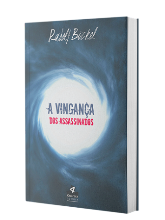 A Vingança dos Assassinados - Rudolf Bickel