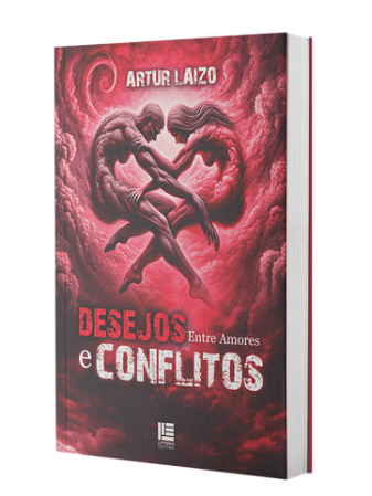 Desejos : entre amores e conflitos - Artur Laizo
